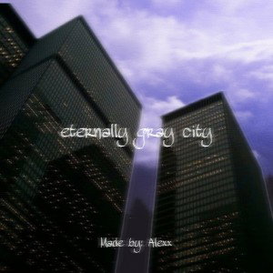 Eternally Gray City