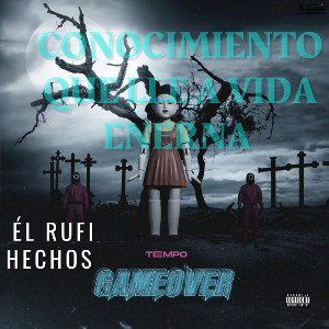 EL RUFI .CONOCIMIENTO QUE LLEVA A VIDA ETERNA 