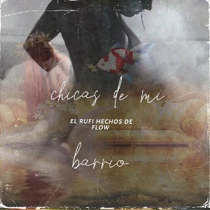  - EL RUFI chicas de mi barrio 