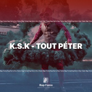 K.S.K - tout péter 