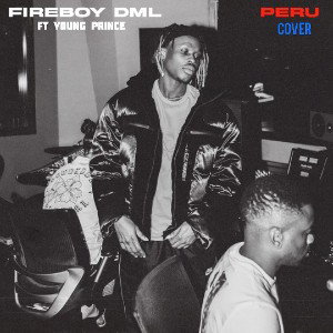 Young Prince -Peru- Cover ft Fireboy DML