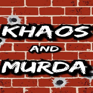 Khaos and Murda- On Point