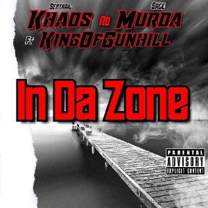 Khaos Nd Murda Ft King of GunHill- In Da Zone 