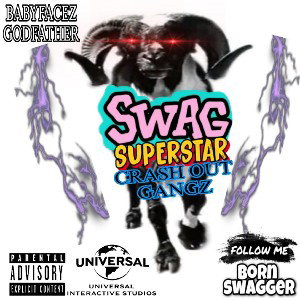 Swag Superstars Crash Out Gangz 2B Subscribers 