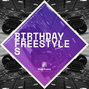 birthday freestyles 