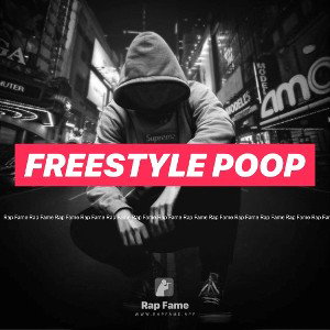 freestyle poop