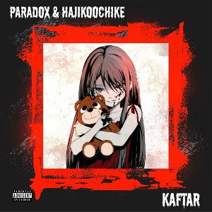 Kaftar_Paradox & HajiKoochike 