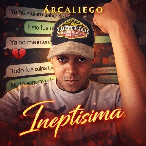Ineptísima (Prod. 21 Beats + Árcaliego)