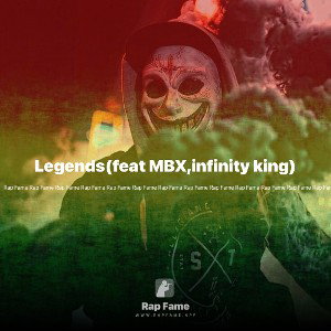 Legends(feat MBX,infinity king)