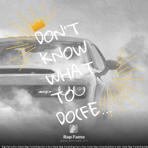 don’t know what to do(feat Nate4ly)
