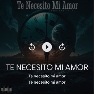 TE NECESITO MI AMOR