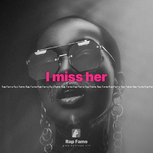 I miss her