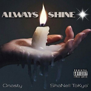 Always Shine (feat. ShaNell Tokyo)
