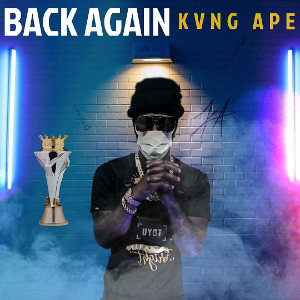 Kvng Ape - Bounce Back