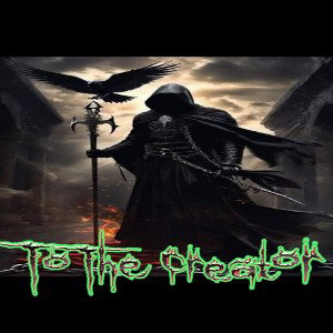  To The Creator