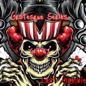 Grotesque Series V1 E7 Last Gamble