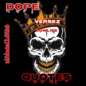 Grotesque Series V1 E4 “Dope”