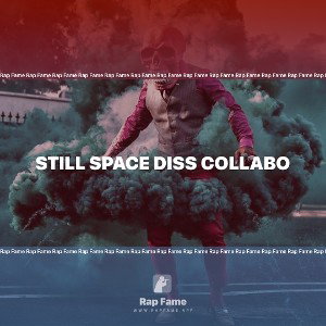 Still Space Diss Collabo