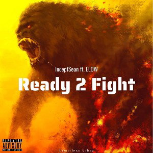 Ready 2 Fight ft. ELOW