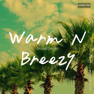Warm N Breezy