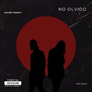 WRD SAUCE - NO OLVIDO 