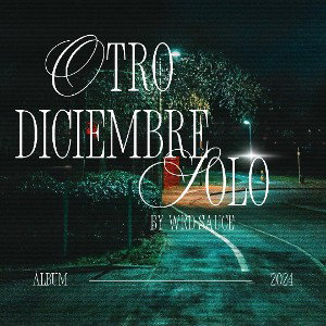 WRD SAUCE - OTRO DICIEMBRE SOLO
