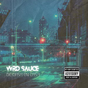 WRD SAUCE - DE CASA EN CASA 