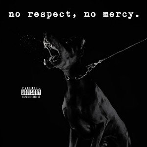 No Respect, No Mercy - Entity ft. Winxk | Prod. by Blkswan