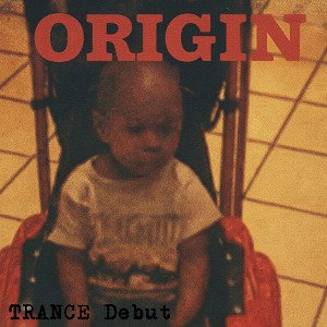 ORIGIN - TRANCE (Debut of TRANCE) | Prod. by Soulis