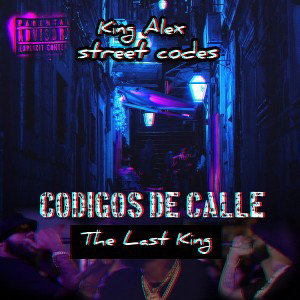 King_Alex_Codigos_De_Calle