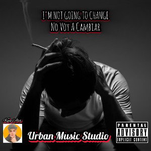 King_Alex_No_Voy_A_Cambiar