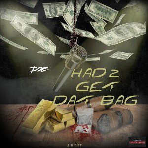  HAD 2 GET DAT BAG