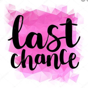 🎶Last Chance 🎶