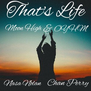 THATS LIFE ft NASA NOLAN