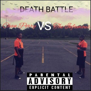 CHAN PERRY vs THE INFAMOUS 