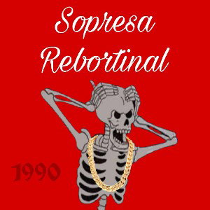 Sopresa Rebortinal - Zeta wey