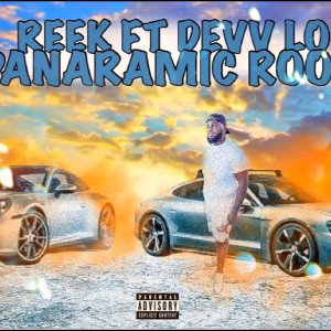 REEK ft DEVV LO -Panoramic roof