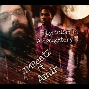 🎙 Lyricism In A Slaughtery🎙 