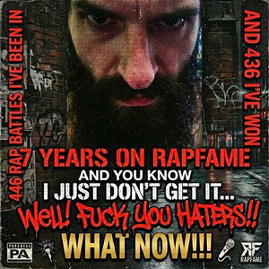 7 Years On Rapfame And You Know I Just Don't Get It Oh Well Fuck You Haters What Now!!