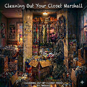 Cleaning Out Your Closet Marshall (Cleaning Out My Closet Redo by TMBeatZ)