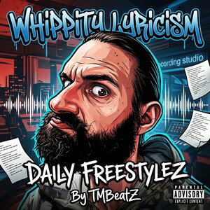 Whippity Lyricism Daily FreestyleZ