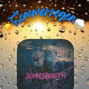 ☀️ Sommerregen 🌧️ #3daysBoothEP