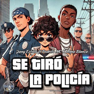 Jany Estilos ft Pedrito MC X Alma Blanca _Se Tiró la Policía  