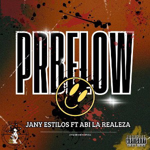  PRBFLOW(REMIX) _ Jany Estilos ft Abi La Realeza 