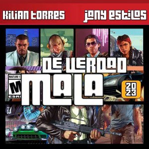  KILIAN TORRES X Jany Estilos- MALA DE VERDAD 