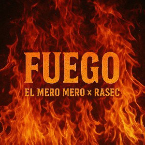 FUEGO FT. RASEC