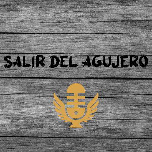 SALIR DEL AGUJERO 