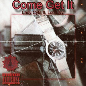 Come get it ft Lou Livy