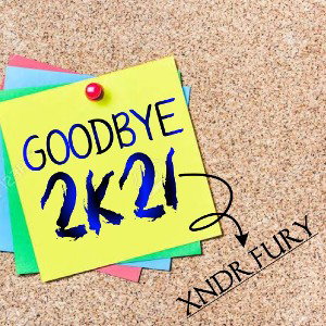 XNDR FURY - GOODBYE 2K21