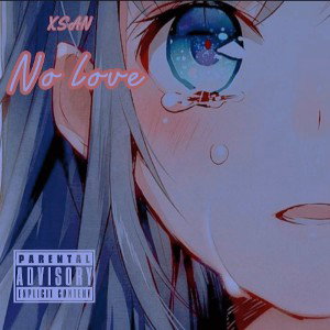 XSAN - No love